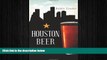different   Houston Beer:: A Heady History of Brewing in the Bayou City (American Palate)