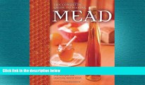 different   The Complete Guide to Making Mead: The Ingredients, Equipment, Processes, and Recipes