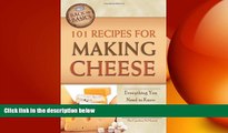behold  101 Recipes for Making Cheese: Everything You Need to Know Explained Simply