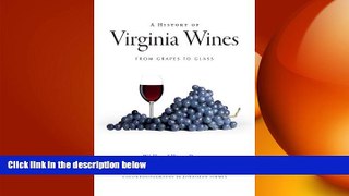 different   A History of Virginia Wines:: From Grapes to Glass (American Palate)