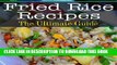 [PDF] Fried Rice Recipes: The Ultimate Guide Popular Online