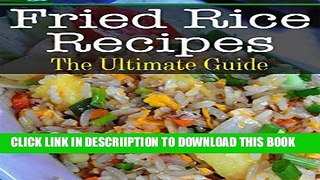 [PDF] Fried Rice Recipes: The Ultimate Guide Popular Online
