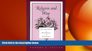 complete  Religion And Wine: Cultural History Wine Drinking United States