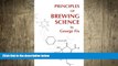different   Principles of Brewing Science