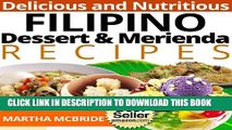 [PDF] Delicious and Nutritious Filipino Dessert and Merienda Recipes: Affordable, Easy and Tasty