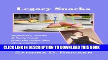 [PDF] Legacy Snacks: Appetizers, Snacks   Party Foods from the recipe files of my mother (Legacy