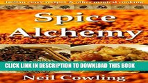 [PDF] Spice Alchemy: Indian Curry Recipes   Other Magical Cooking (Spice Cookery Book 1) Full