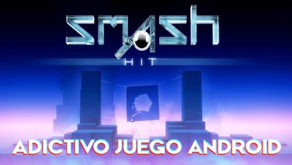 INCREÍBLEMENTE ADICTIVO JUEGO ANDROID || GAMEPLAY SMASH HIT