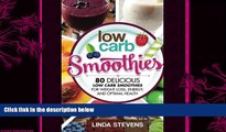 different   Low Carb Smoothies: 80 Delicious Low Carb Smoothies For Weight Loss, Energy and