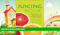 different   The Juicing Book: A Complete Guide to the Juicing of Fruits and Vegetables for