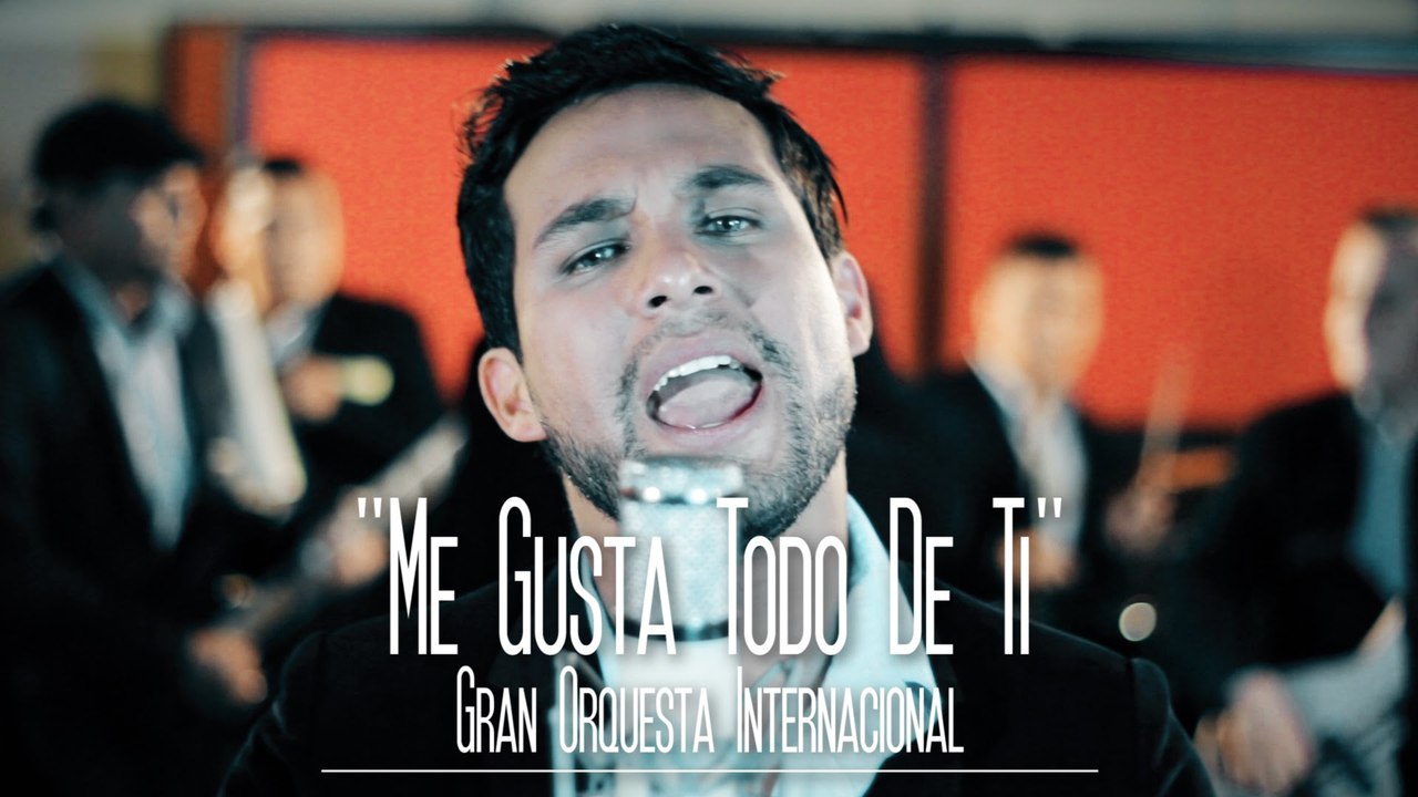 Gran Orquesta Internacional - Me Gusta Todo de Ti [sesión studio]