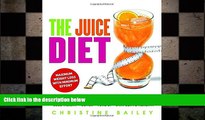 different   The Juice Diet: Lose Weight*Detox*Tone Up*Stay Slim   Healthy