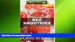 there is  Red Smoothies: Over 80 Blender Recipes, weight loss naturally, green smoothies for