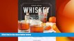 there is  Whiskey: A Spirited Story with 75 Classic and Original Cocktails