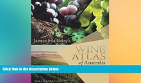 behold  James Halliday s Wine Atlas of Australia