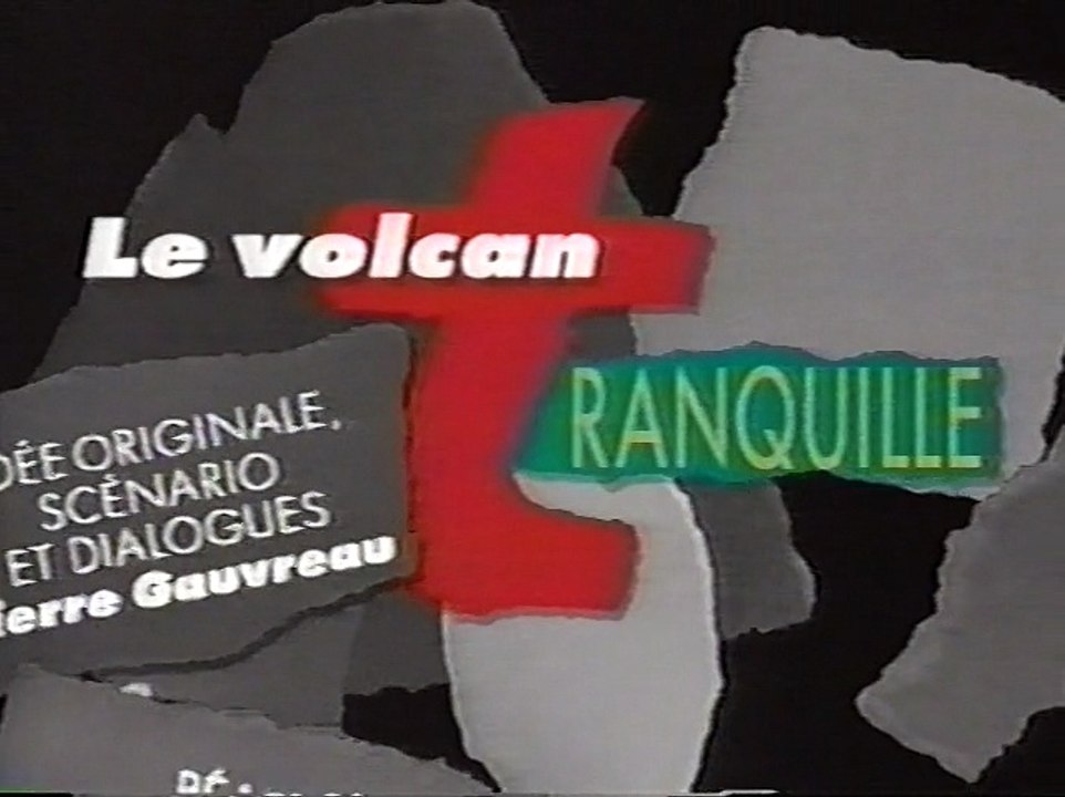 Le Volcan Tranquille