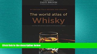 there is  The World Atlas of Whisky: New Edition
