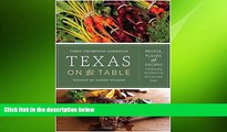 behold  Texas on the Table: People, Places, and Recipes Celebrating the Flavors of the Lone Star