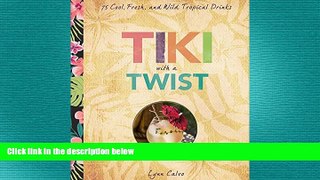 there is  Tiki with a Twist: 75 Cool, Fresh, and Wild Tropical Cocktails
