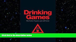 different   Drinking Games: One book, 25 games, just add booze