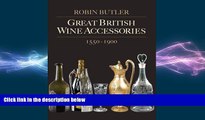 complete  Great British Wine Accessories 1550-1900