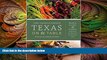 there is  Texas on the Table: People, Places, and Recipes Celebrating the Flavors of the Lone