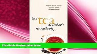 there is  The Tea Drinker s Handbook