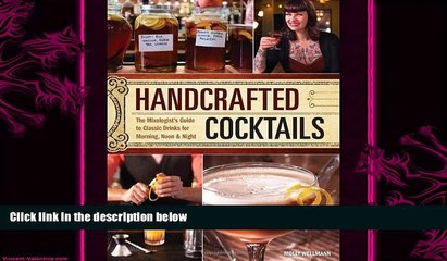 Скачать видео: complete  Handcrafted Cocktails: The Mixologist s Guide to Classic Drinks for Morning, Noon   Night