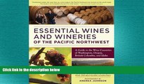 different   Essential Wines and Wineries of the Pacific Northwest: A Guide to the Wine Countries