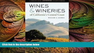 different   Wines and Wineries of California s Central Coast: A Complete Guide from Monterey to