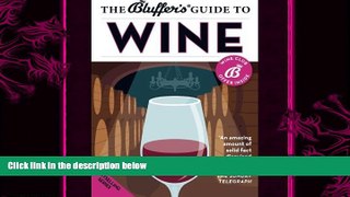behold  The Bluffer s Guide to Wine (Bluffer s Guides)