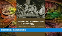 behold  Special Operations and Strategy: From World War II to the War on Terrorism (Strategy and