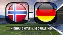 Norway 0-2 Germany - 1st Half All Goals & Full Highlights - World Cup Qualification - 04/09/2016