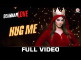 Hug Me Full Video Song | Beiimaan Love Sunny Leone & Rajniesh Duggall Kanika Kapoor & Raghav Sachar | HD 1080p