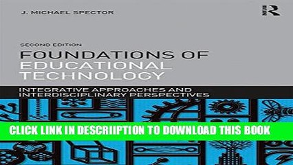 [New] Foundations of Educational Technology: Integrative Approaches and Interdisciplinary