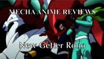 Mecha Anime Reviews- New Getter Robo