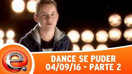 Dance se Puder - 04.09.16 - Parte 2