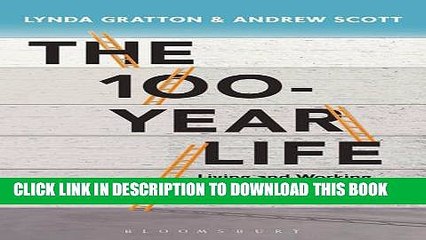 [PDF] The 100-Year Life: Living and working in an age of longevity Popular Online