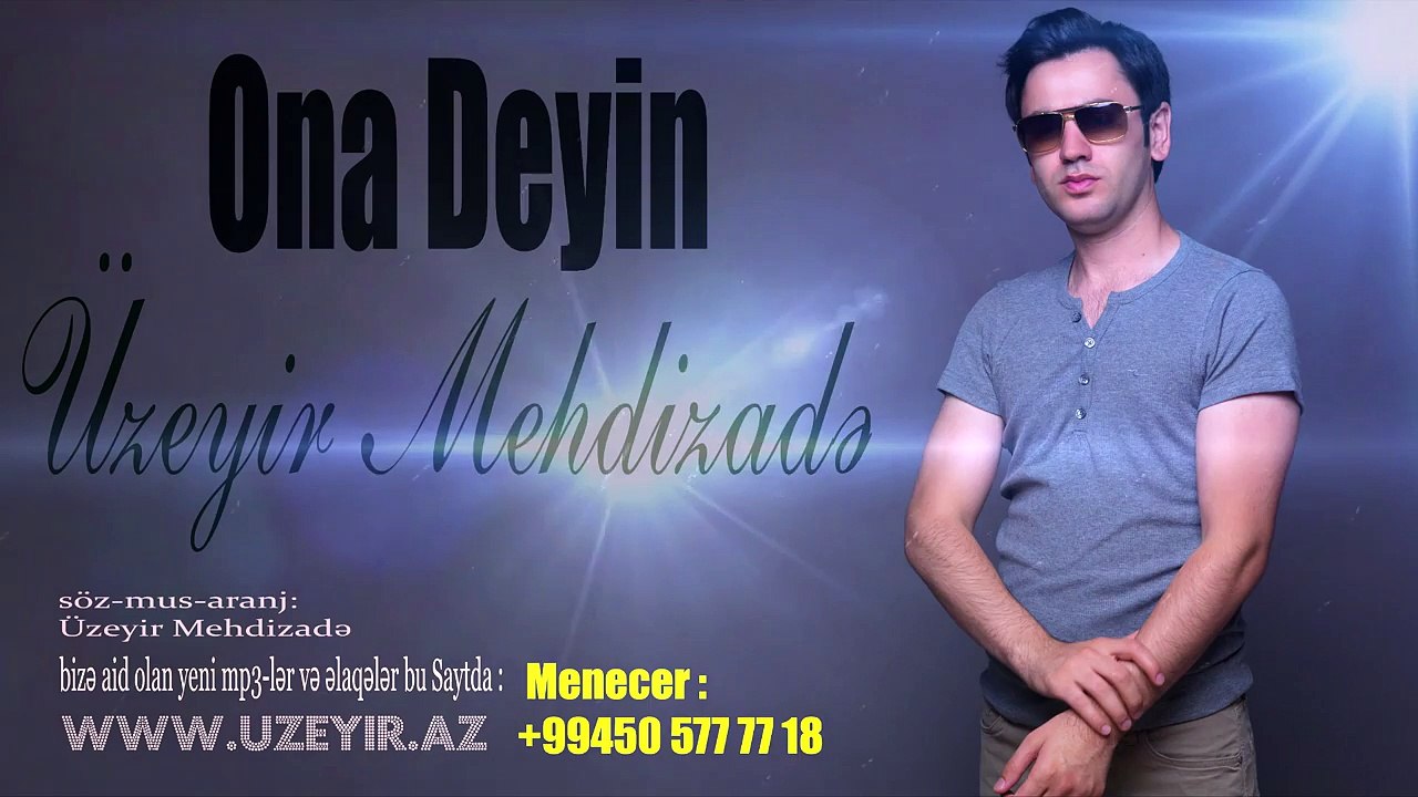 Uzeyir Mehdizade - Ona Deyin ( 2016 )