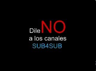 Dile NO a los canales sub4sub