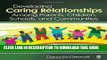 [New] Developing Caring Relationships Among Parents, Children, Schools, and Communities Exclusive