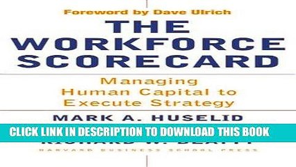 [PDF] The Workforce Scorecard: Managing Human Capital To Execute Strategy Full Online