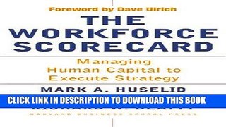 [PDF] The Workforce Scorecard: Managing Human Capital To Execute Strategy Full Colection
