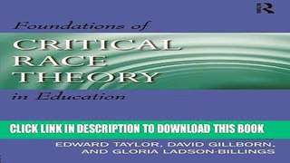 [PDF] Foundations of Critical Race Theory in Education (Critical Educator) Full Online