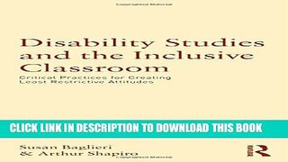 [PDF] Disability Studies and the Inclusive Classroom: Critical Practices for Creating Least