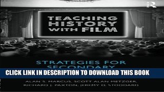 [PDF] Teaching History with Film: Strategies for Secondary Social Studies Full Online