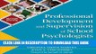 [New] Professional Development and Supervision of School Psychologists: From Intern to Expert
