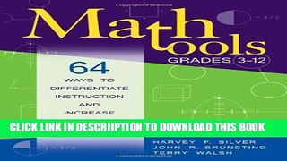 [PDF] Math Tools, Grades 3-12: 64 Ways to Differentiate Instruction and Increase Student