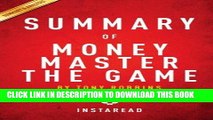 [PDF] Summary of MONEY Master the Game: by Tony Robbins | Includes Analysis Full Colection