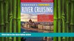 complete  Frommer s EasyGuide to River Cruising (Easy Guides)